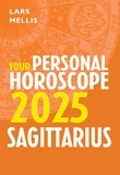 Lars Mellis - Sagittarius 2025: Your Personal Horoscope.