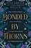Elizabeth Helen - Bonded by Thorns.