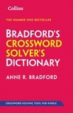 Anne R. Bradford - Bradford’s Crossword Solver’s Dictionary - More than 330,000 solutions for cryptic and quick puzzles.