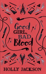 Holly Jackson - Good girl, bad blood.