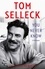 Tom Selleck et Ellis Henican - You Never Know - A Memoir.