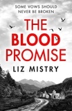 Liz Mistry - The Blood Promise.