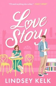Lindsey Kelk - Love Story.