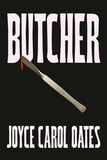 Joyce Carol Oates - Butcher.