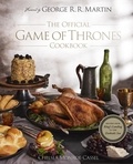 Chelsea Monroe-Cassel et George R.R. Martin - The Official Game of Thrones Cookbook.
