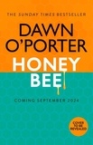 Dawn O’Porter - Honeybee.