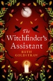 Ruth Goldstraw - The Witchfinder’s Assistant.