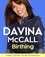 Davina McCall - Birthing.