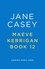 Jane Casey - Maeve Kerrigan 12.