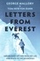 Tom Newton Dunn - Letters From Everest - Unpublished Letters from Mallory’s Life and Death in the Mountains.