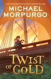 Michael Morpurgo - Twist of Gold.