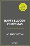 Jo Middleton - Happy Bloody Christmas.