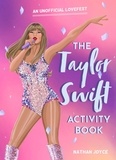 Nathan Joyce - The Taylor Swift Activity Book.
