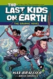 Max Brallier et Brian Churilla - The Last Kids on Earth: The Graphic Novel.