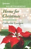 Catherine Lanigan - Home For Christmas.