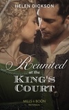 Helen Dickson - Reunited At The King's Court.