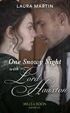 Laura Martin - One Snowy Night With Lord Hauxton.
