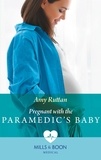 Amy Ruttan - Pregnant With The Paramedic's Baby.