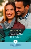 Sue MacKay - A Fling To Steal Her Heart.