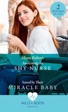 Alison Roberts - Awakening The Shy Nurse / Saved By Their Miracle Baby - Awakening the Shy Nurse (Medics, Sisters, Brides) / Saved by Their Miracle Baby (Medics, Sisters, Brides).