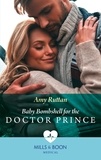 Amy Ruttan - Baby Bombshell For The Doctor Prince.
