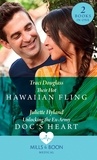 Traci Douglass et Juliette Hyland - Their Hot Hawaiian Fling / Unlocking The Ex-Army Doc's Heart - Their Hot Hawaiian Fling / Unlocking the Ex-Army Doc's Heart.