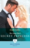 Emily Forbes - The Army Doc's Secret Princess.