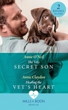 Annie O'Neil et Annie Claydon - The Vet's Secret Son / Healing The Vet's Heart - The Vet's Secret Son (Dolphin Cove Vets) / Healing the Vet's Heart (Dolphin Cove Vets).