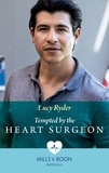 Lucy Ryder - Tempted By The Heart Surgeon.