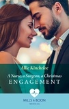 Allie Kincheloe - A Nurse, A Surgeon, A Christmas Engagement.