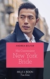 Andrea Bolter - His Convenient New York Bride.