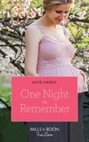Kate Hardy - One Night To Remember.