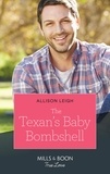 Allison Leigh - The Texan's Baby Bombshell.