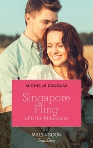 Michelle Douglas - Singapore Fling With The Millionaire.
