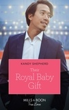 Kandy Shepherd - Their Royal Baby Gift.