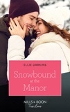 Ellie Darkins - Snowbound At The Manor.