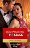 Andrea Laurence - Billionaire Behind The Mask.