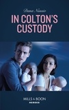 Dana Nussio - In Colton's Custody.
