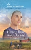 Leigh Bale - Healing Their Amish Hearts.