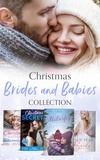 Kate Hardy et Fiona McArthur - Christmas Brides And Babies Collection.