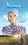 Emma Miller - A Summer Amish Courtship.