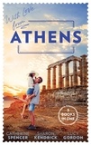 Catherine Spencer et Sharon Kendrick - With Love From Athens - The Greek Millionaire's Secret Child / Constantine's Defiant Mistress / The Greek Tycoon's Achilles Heel.