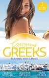 Sarah Morgan et Jennifer Hayward - Gorgeous Greeks: Playing Her Games - Playing by the Greek's Rules (Puffin Island) / Changing Constantinou's Game / Falling For Dr Dimitriou.