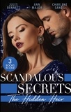 Jules Bennett et Ann Major - Scandalous Secrets: His Hidden Heir - The Heir's Unexpected Baby / His for the Taking / The Secret Heir of Sunset Ranch.