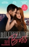 Carole Mortimer et Nina Milne - Billionaire Boss: Falling For The Billionaire - Rumours on the Red Carpet (Scandal in the Spotlight) / Claimed by the Wealthy Magnate / Playing for Keeps.