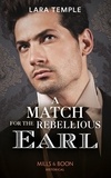 Lara Temple - A Match For The Rebellious Earl.