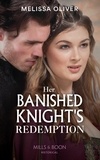 Melissa Oliver - Her Banished Knight's Redemption.