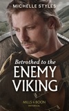 Michelle Styles - Betrothed To The Enemy Viking.