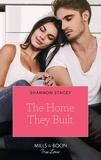 Shannon Stacey - The Home They Built.