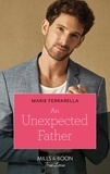 Marie Ferrarella - An Unexpected Father.